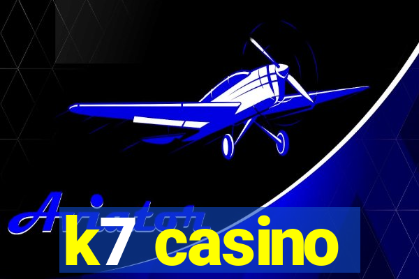 k7 casino